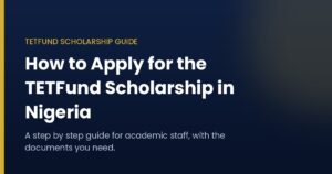 How to Apply for TETFund Scholarship in Nigeria